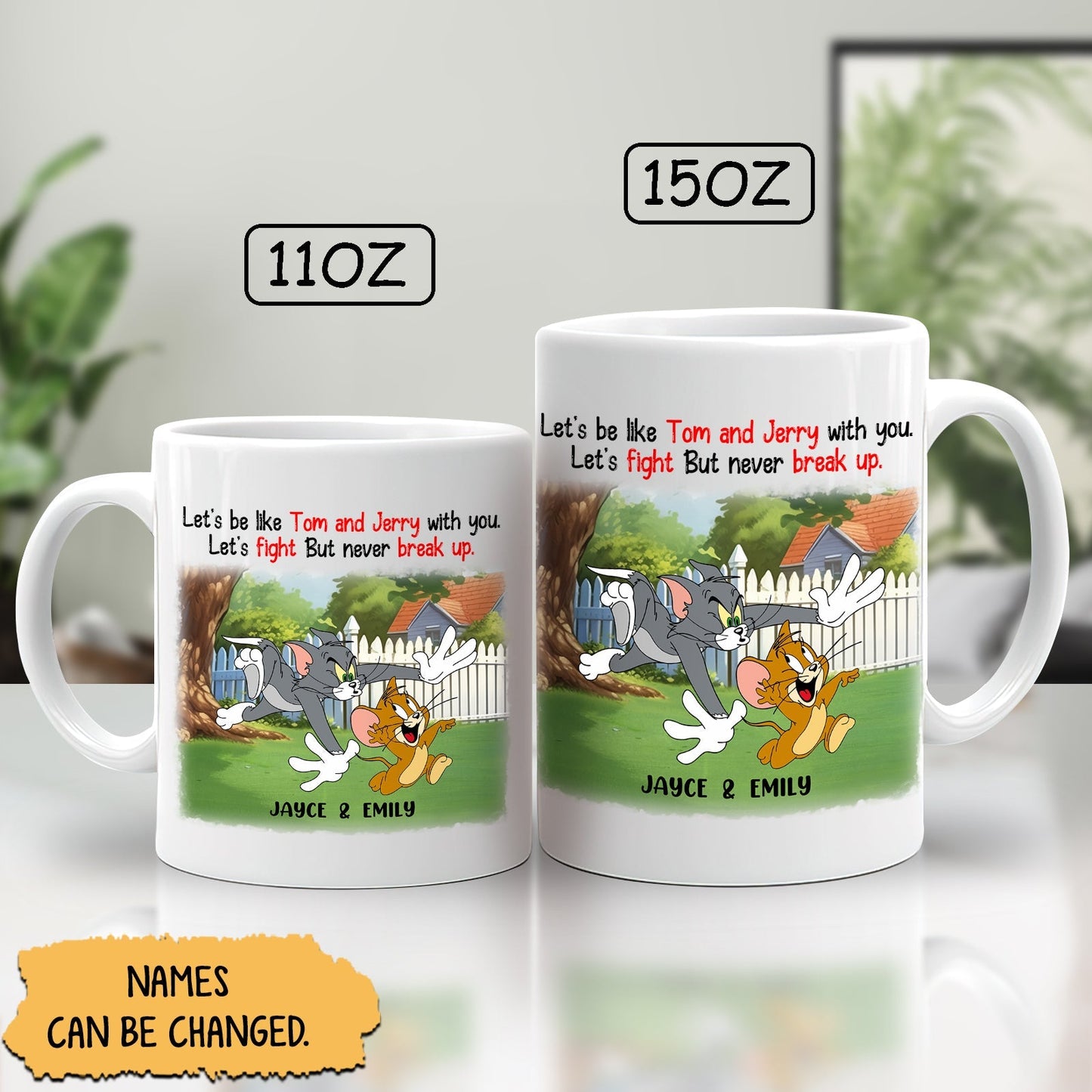 Friend - Let's Be Like Tom And Jerry With You Let's Fight But Never Break Up - Personalized Mug Ceramic