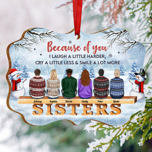 Family - Because Of You I Laugh A Little Harder, Cry A Little Less & Smile A Lot More - Personalized Medallion Wooden Ornament