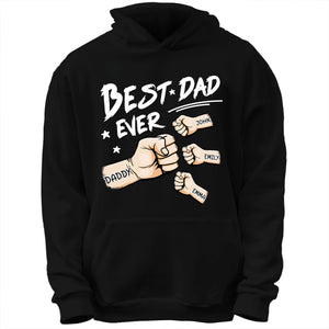 Black hoodie with personalized best dad ever shirt design featuring fist bumps and names John Emily Emma