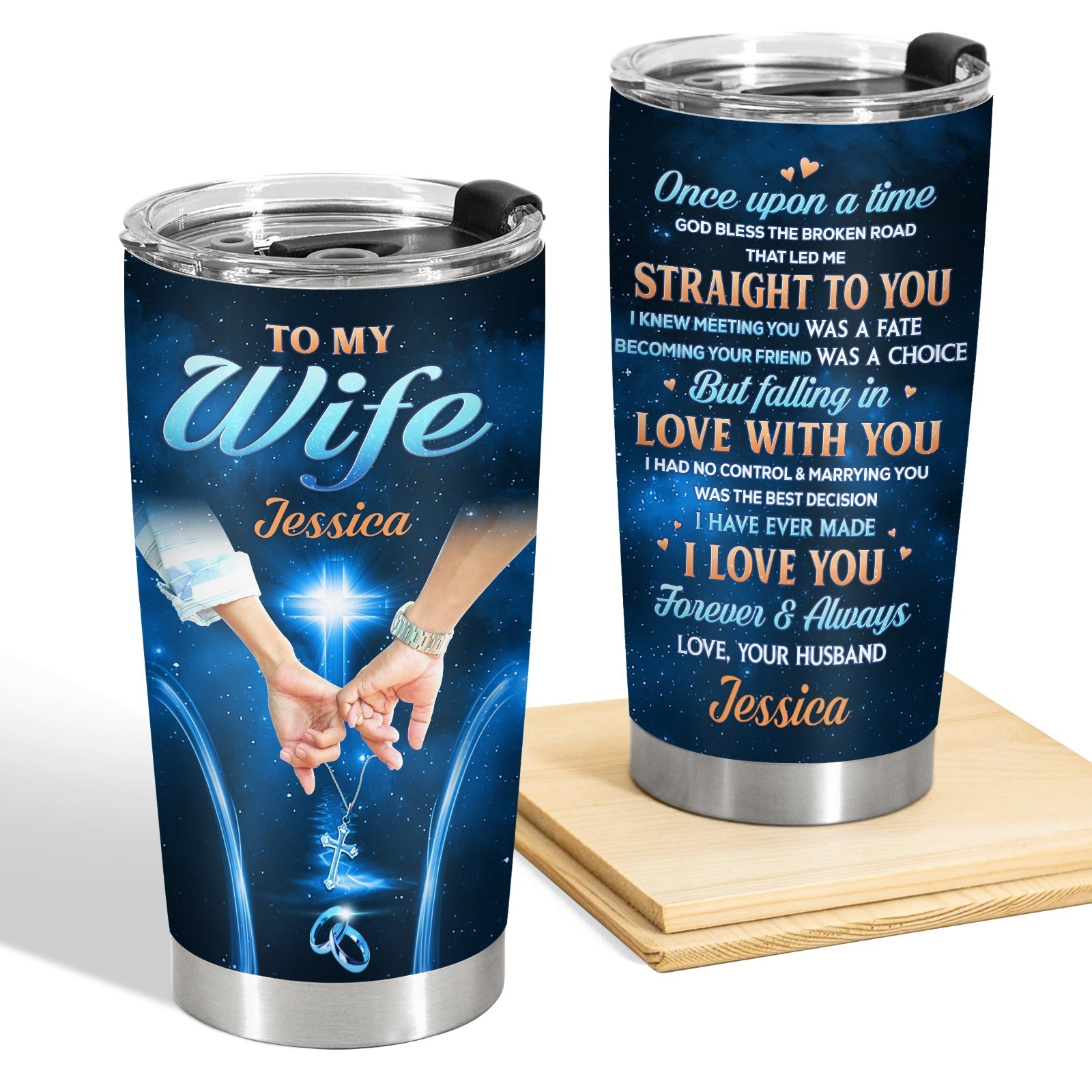 Personalized couple tumbler with romantic message to wife Jessica and holding hands design