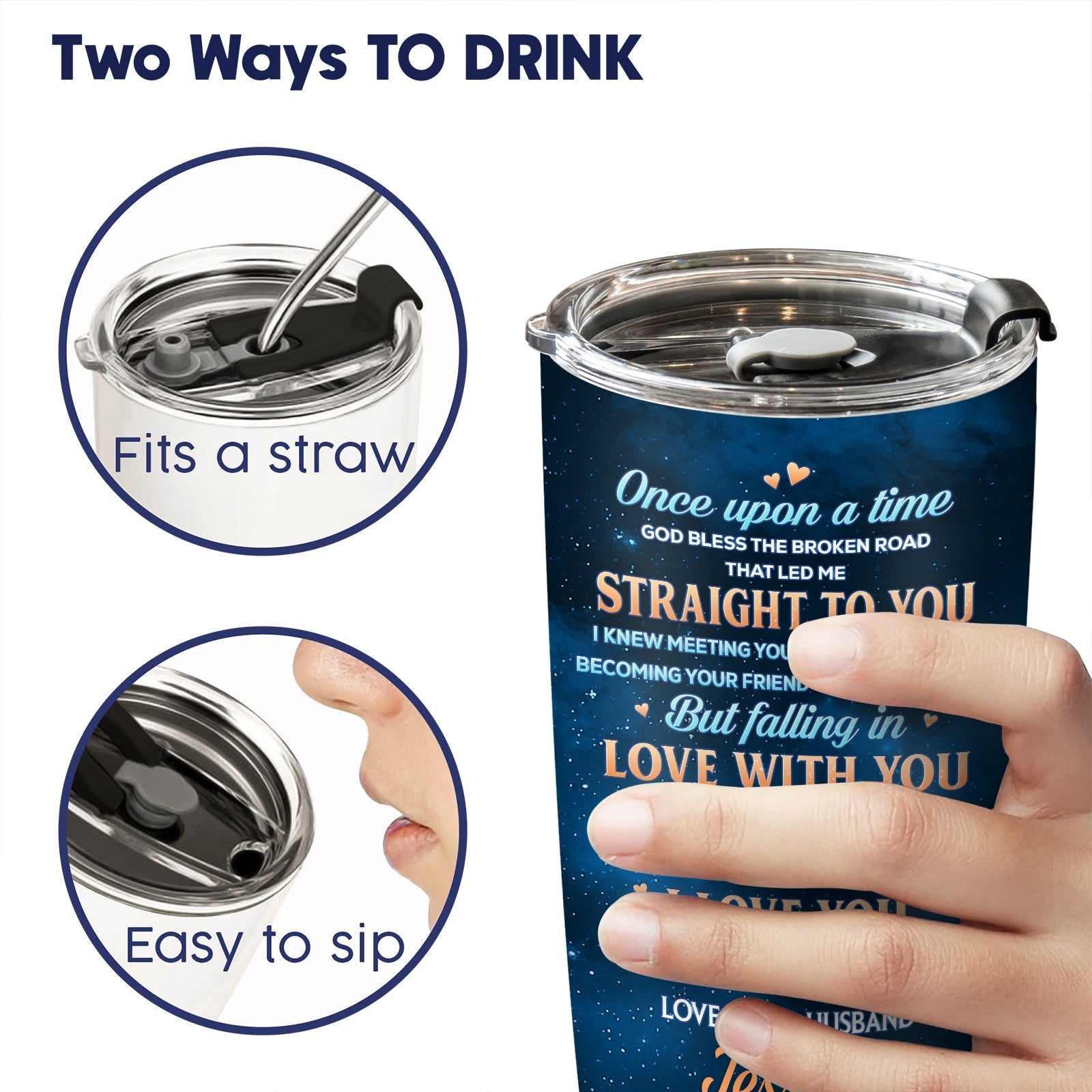 Personalized couple tumbler with two drinking options fits a straw or easy to sip lid in hand