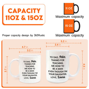 Personalized dad mug featuring thoughtful message about teaching and love, available in 11oz and 15oz sizes
