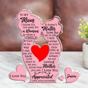Personalized mom acrylic plaque featuring heartfelt message for daughters and mothers