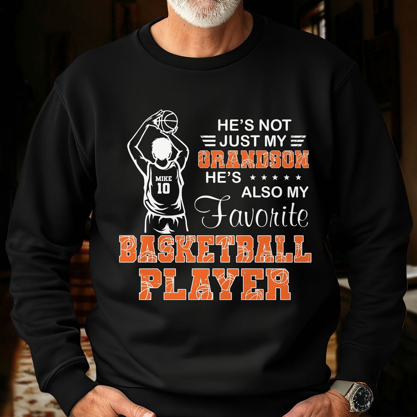 Black sweatshirt with personalized sports apparel gift design saying he’s not just my grandson he’s also my favorite basketball player