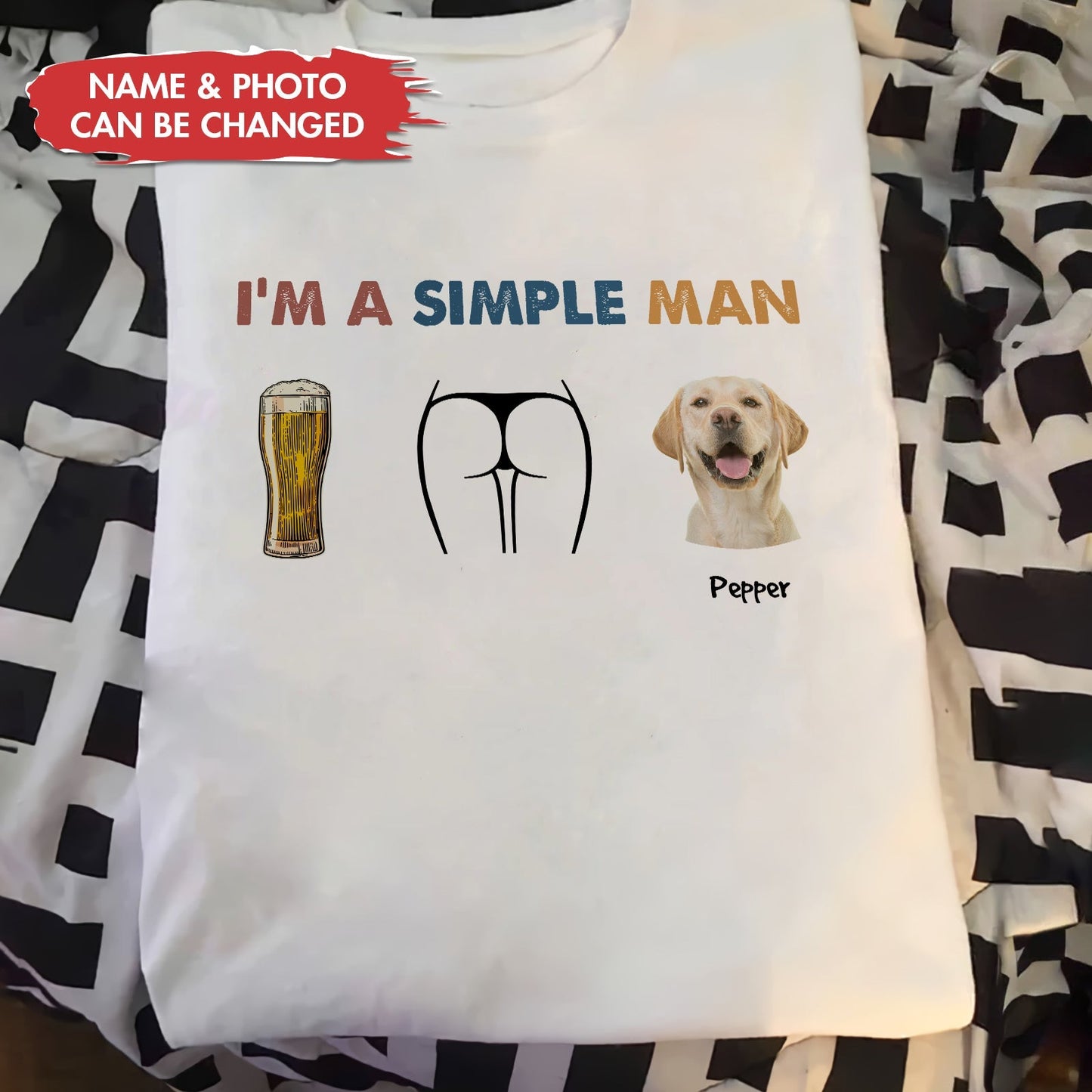 White I am a simple man dog shirt featuring beer, humorous butt design, and personalized dog photo