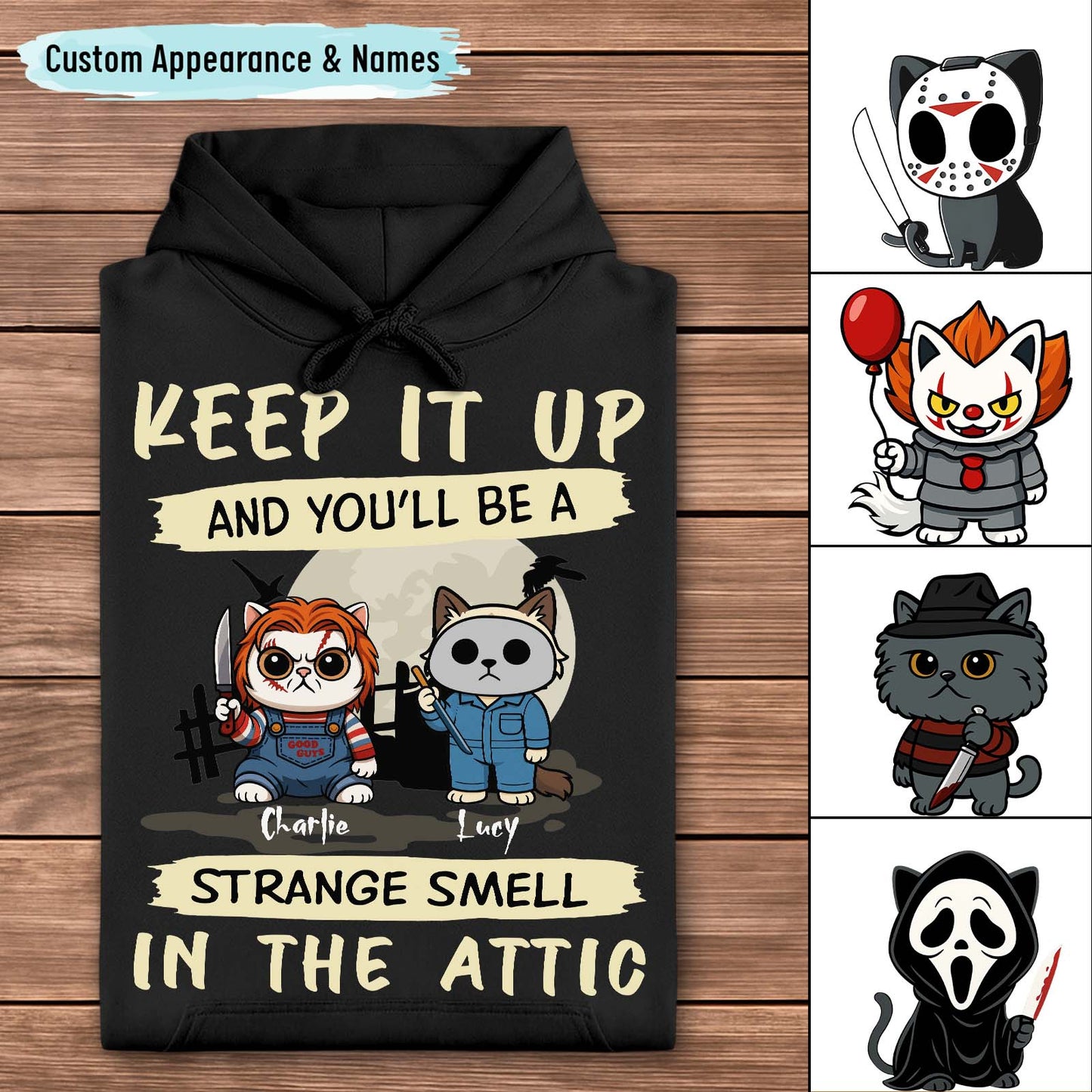 Black personalized Halloween cat shirt with two horror inspired cats and text Keep it up you will be a strange smell in an attic