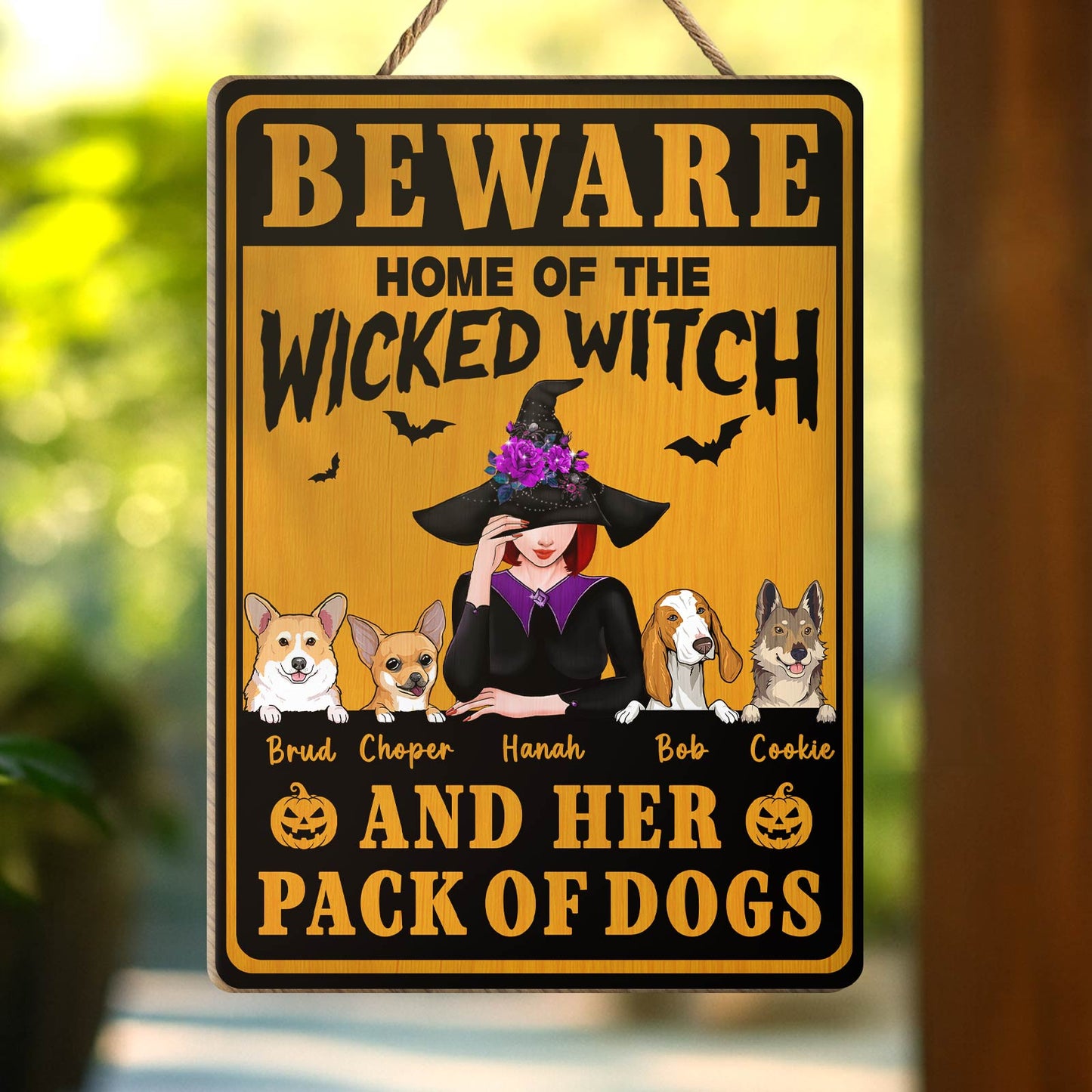 Beware sign Home of the Wicked Witch and Her Pack of Dogs with witch and five dog portraits unique Halloween gifts for pet lovers