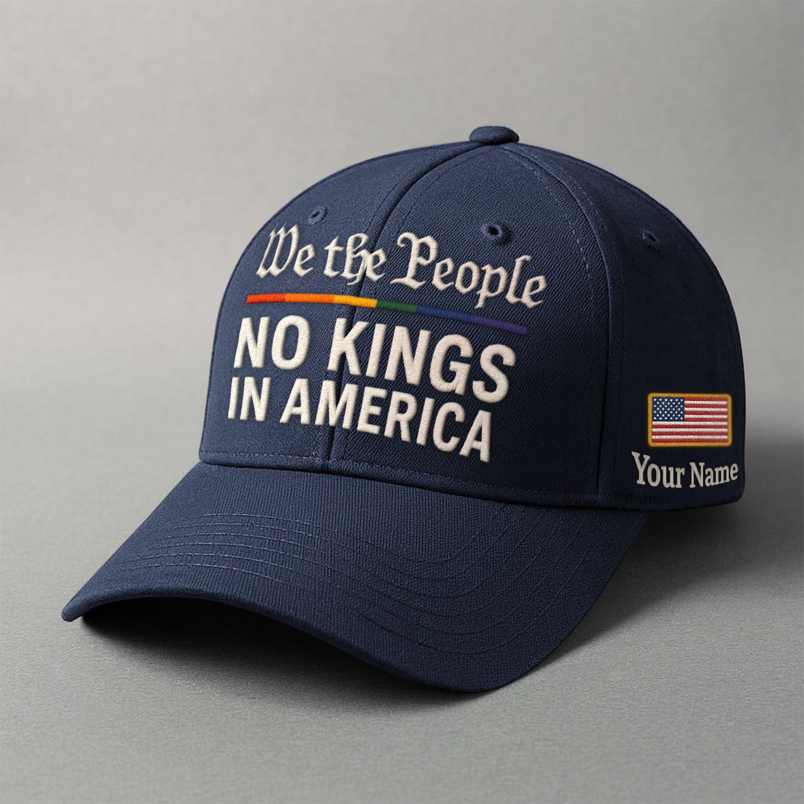 We the People embroidered cap featuring the phrase No Kings in America and a personalized name option
