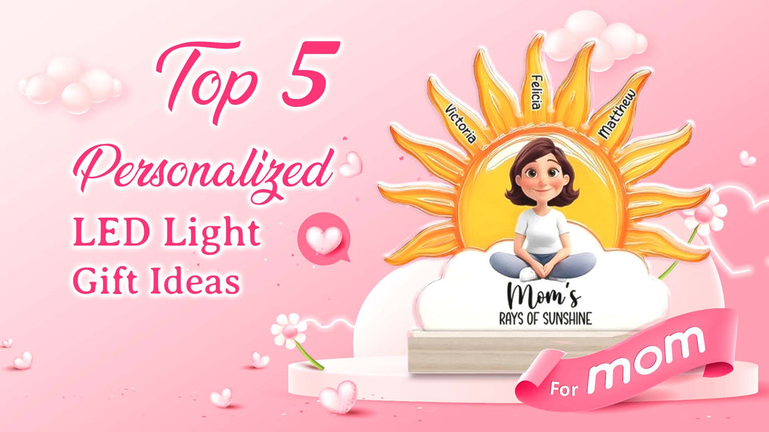 Top 5 Personalized LED Light gift ideas banner showing sun shaped LED with mom figure on cloud