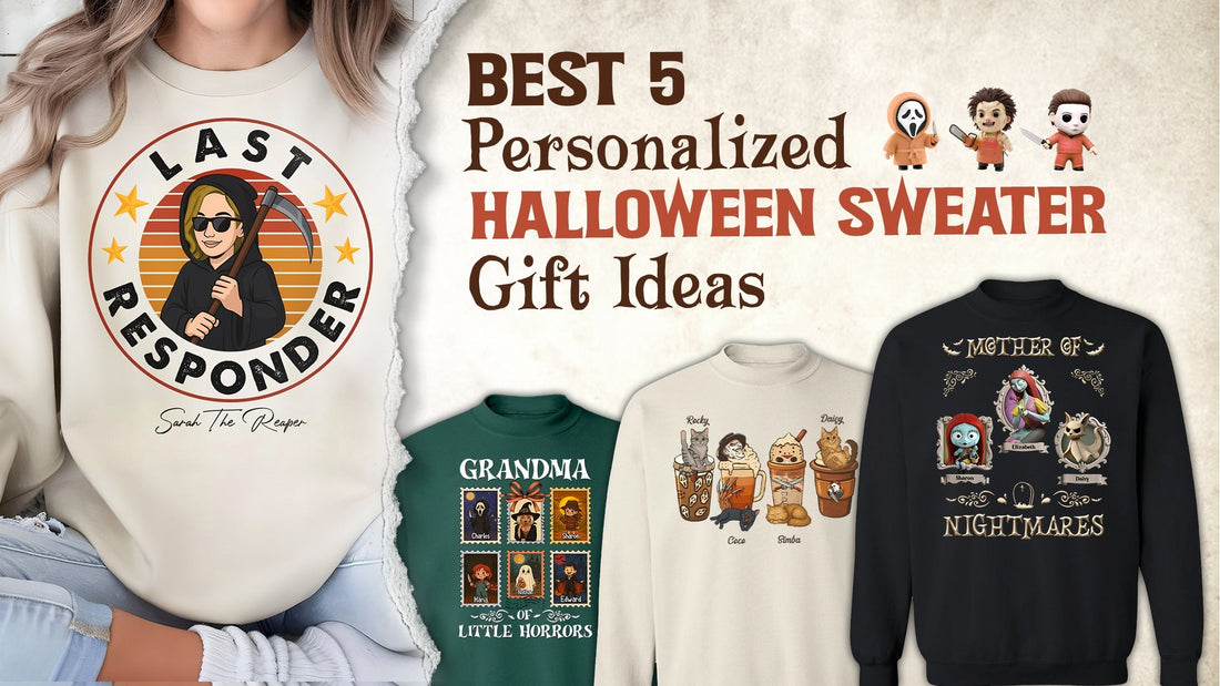 A graphic titled "Best 5 Personalized Halloween Sweater Gift Ideas" showing various custom Halloween-themed shirts.