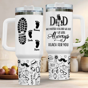 Dad & Children - Dad, No Matter How Big We Get. We Will Always Reach For You - Personalized Tumbler