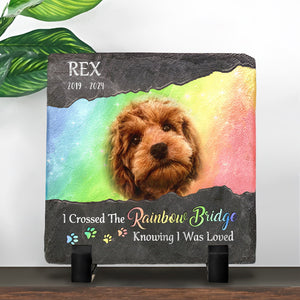Pet Lovers - I Crossed The Rainbow Bridge Knowing I Was Loved - Personalized Memorial Stones