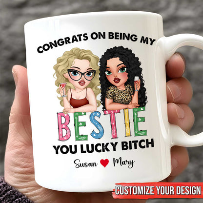 White personalized mug showing two cartoon women with text Congrats on being my Bestie you lucky bitch, custom bestie gift