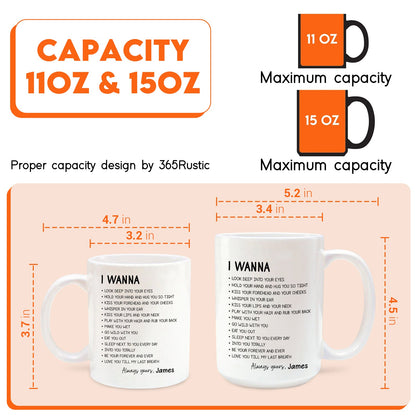 custom romantic mug for couples white ceramic 11oz and 15oz sizes with I WANNA poem and personalized name