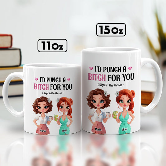 funny besties gift mug featuring two cartoon women with text Id punch a bitch for you on 11oz and 15oz white mugs