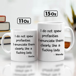 Personalized white coffee mugs 11oz and 15oz with profanity quote and names Stella Wendy funny gift for her with name