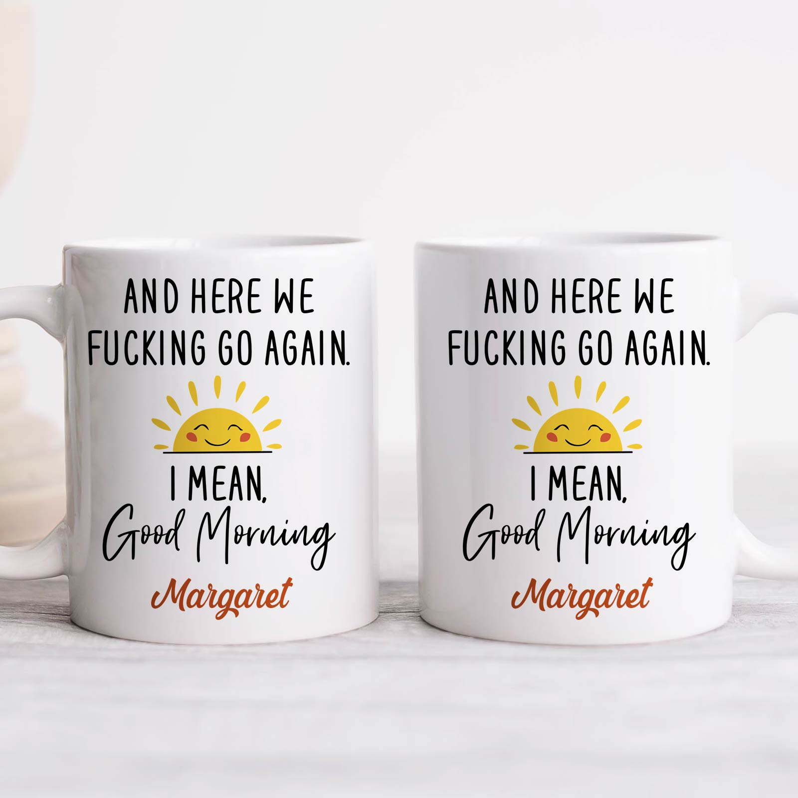 365Gifty personalized white ceramic funny morning message cup with cheeky profanity sun graphic and name Margaret