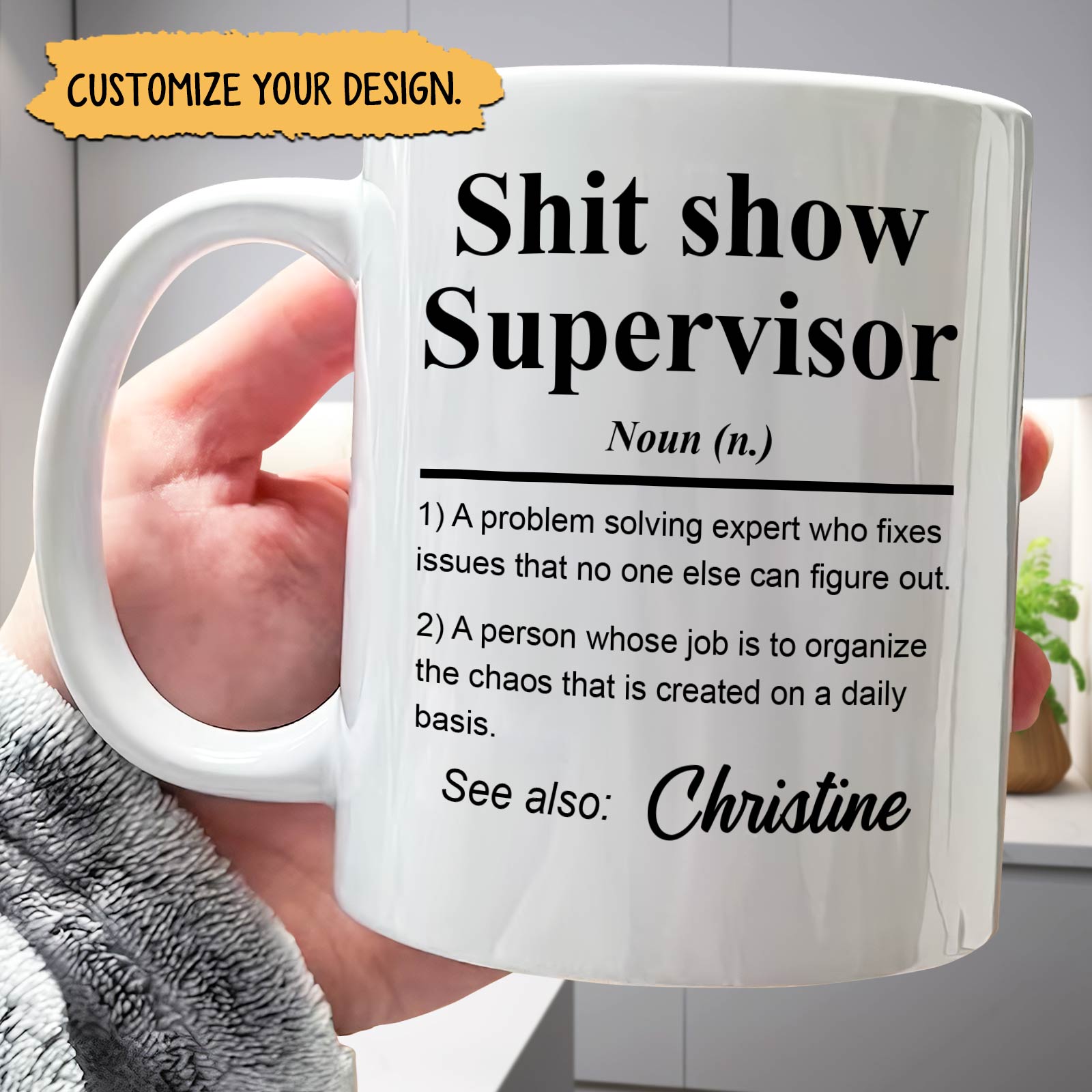 White ceramic funny personalized coworker mug with Shit show Supervisor definition print and customizable name