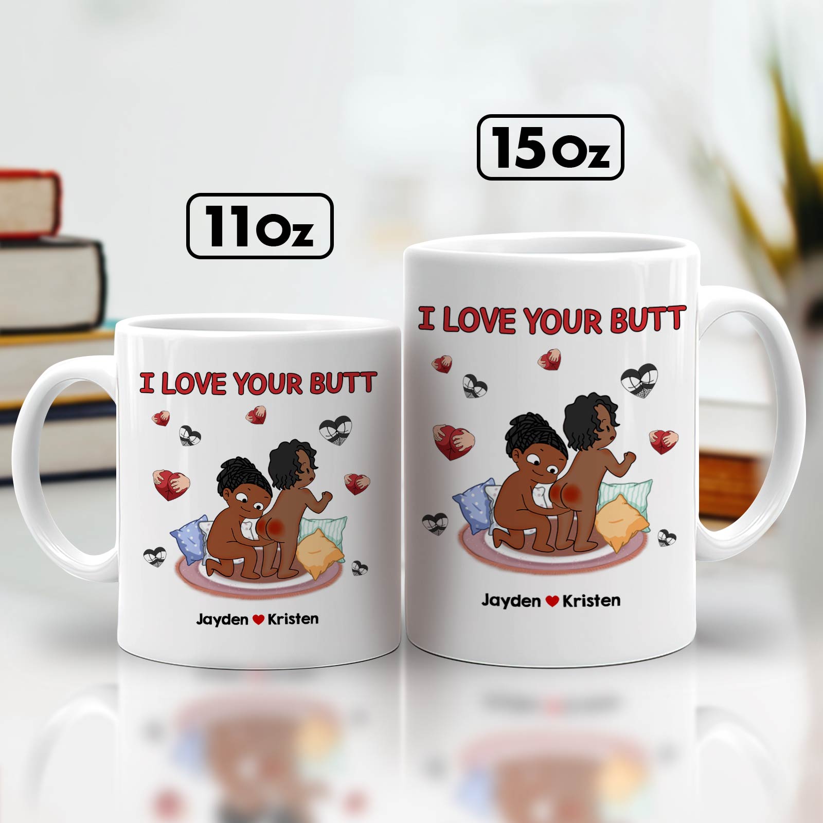 Two personalized white ceramic i love your butt mug designs 11oz and 15oz with cartoon couple and hearts
