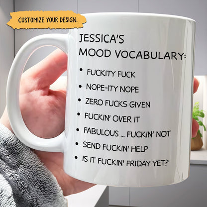 White ceramic mug reading Jessicas Mood Vocabulary with bullet list of profane phrases personalized funny office mugs