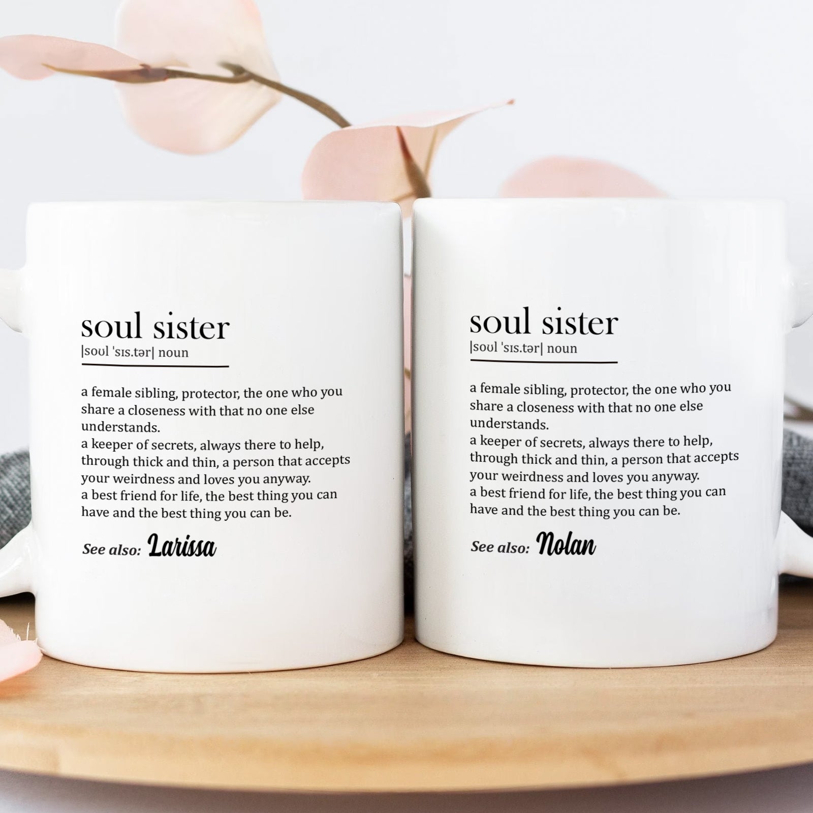 Two white personalized soul sister mug set with dictionary style definition and custom names Larissa and Nolan