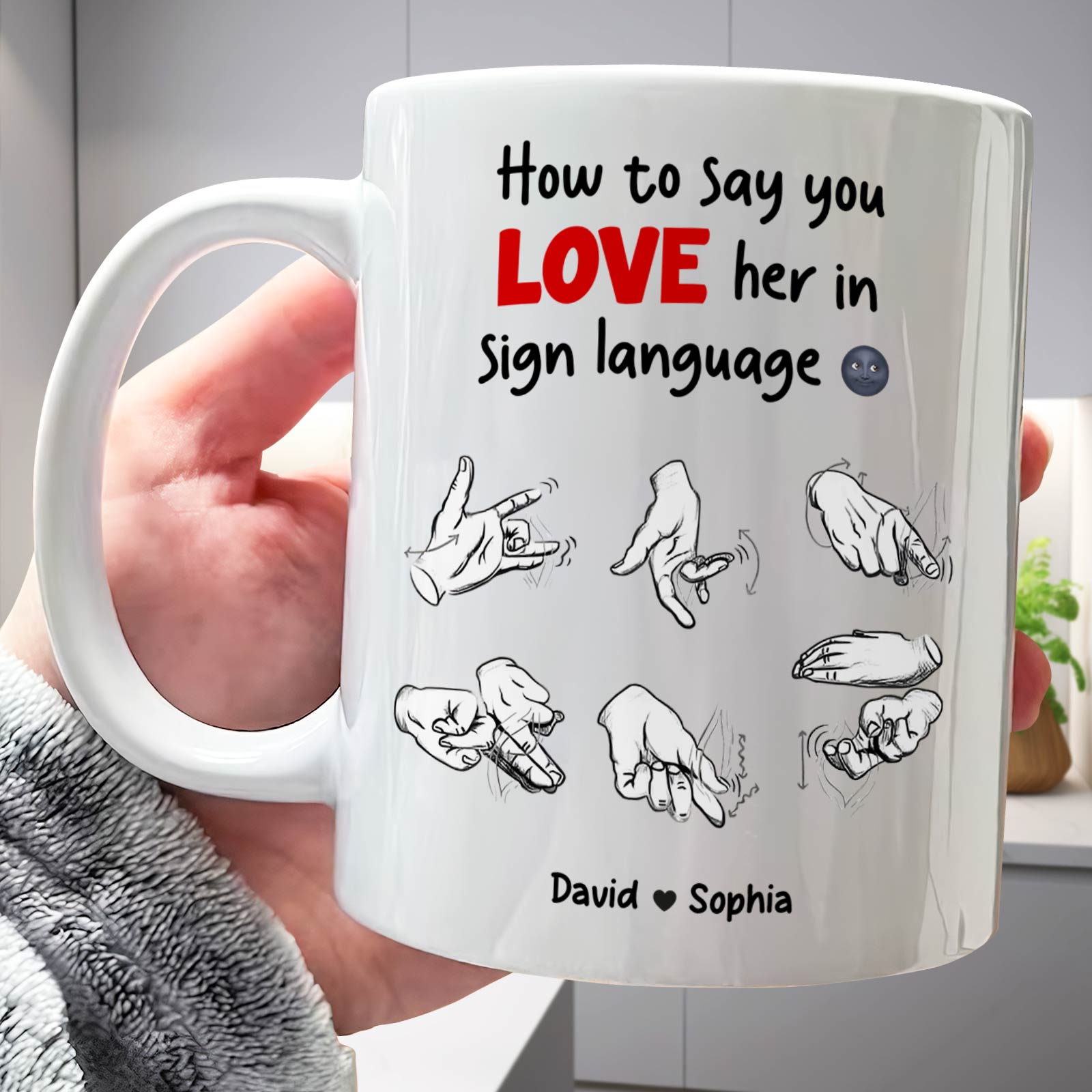 White mug with sign language How to say you LOVE her design with names David Sophia unique anniversary gifts for couples