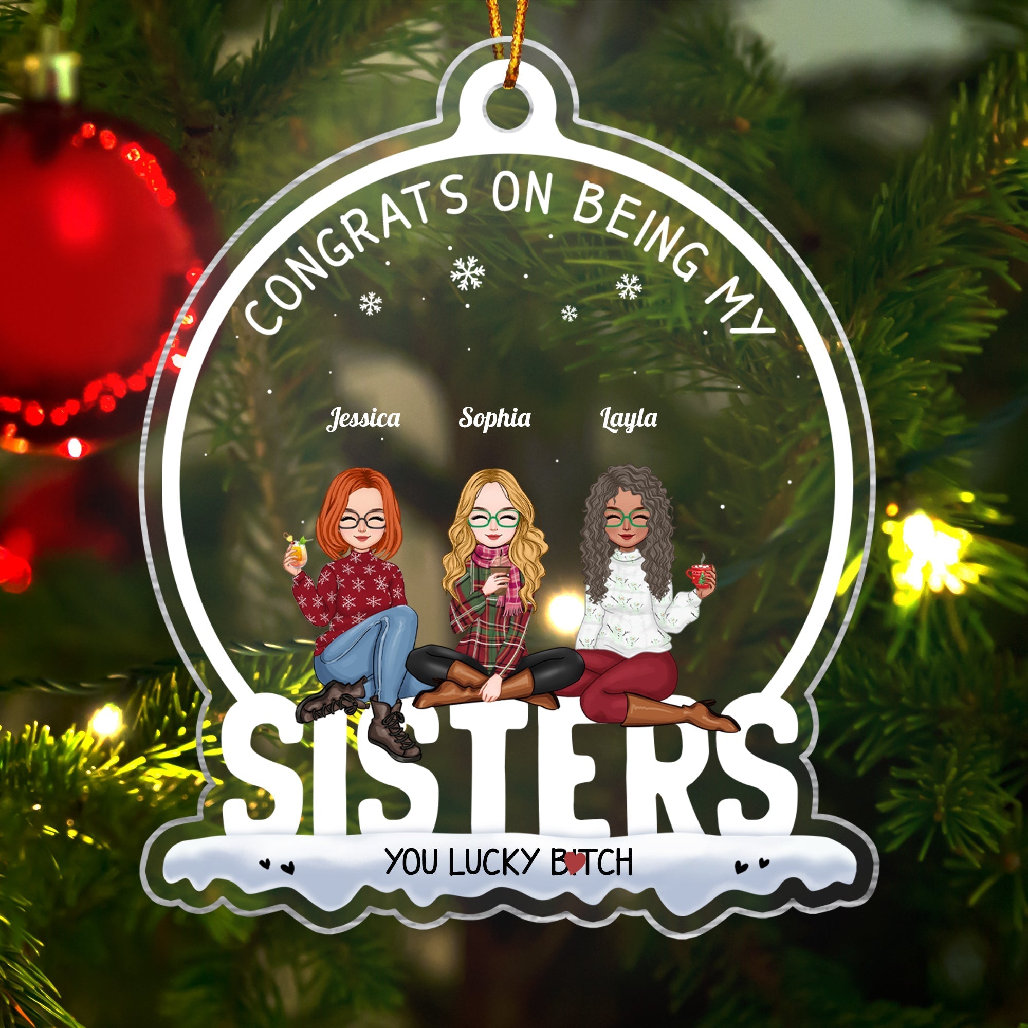 Besties - You're Lucky To Have Me -Personalized Acrylic Ornament