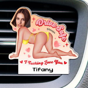 Couple - Sexy Drive Safe – Personalized Car Vent Sign