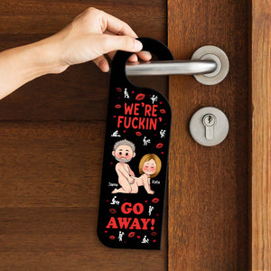 Couple - We're Fuckin' Go Away - Personalized Door Hanger