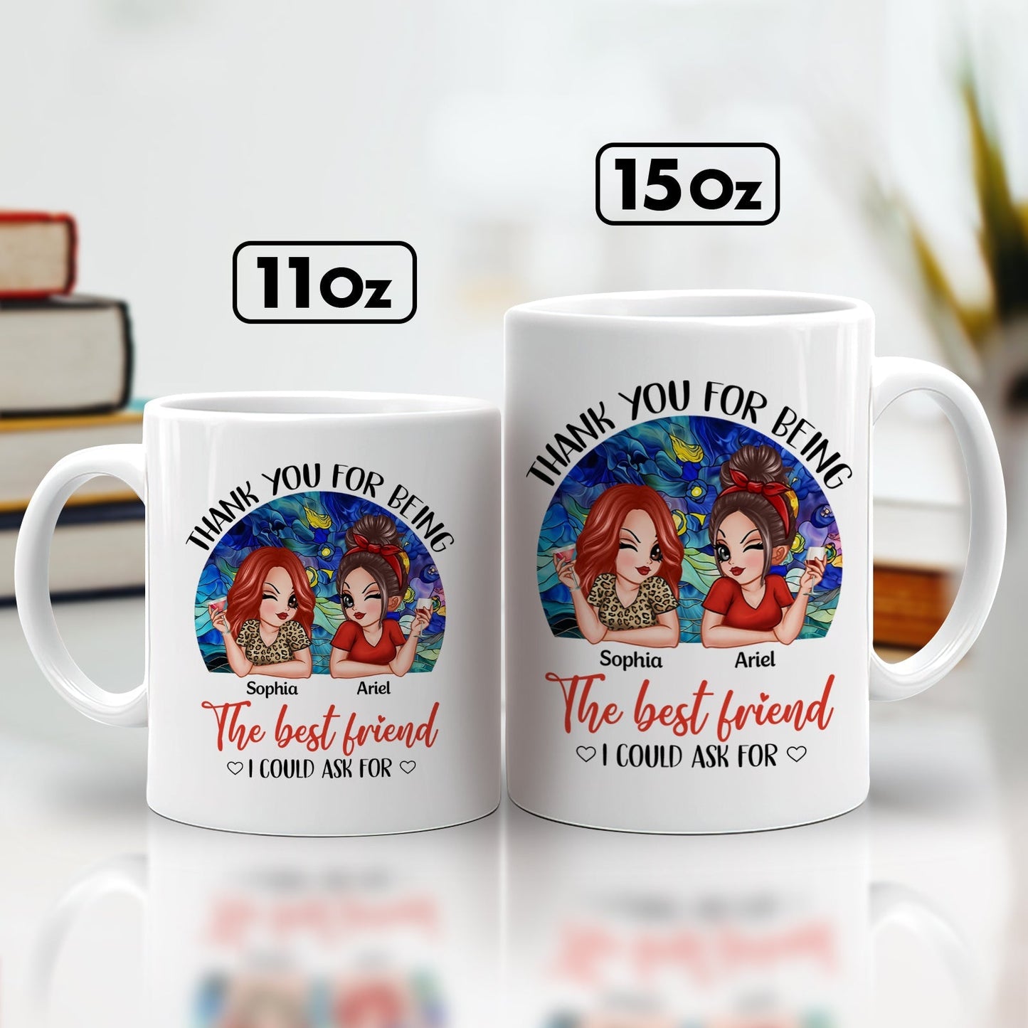 Besties - Thank You For Being The Best Friend I Could Ask For - Personalized Mug