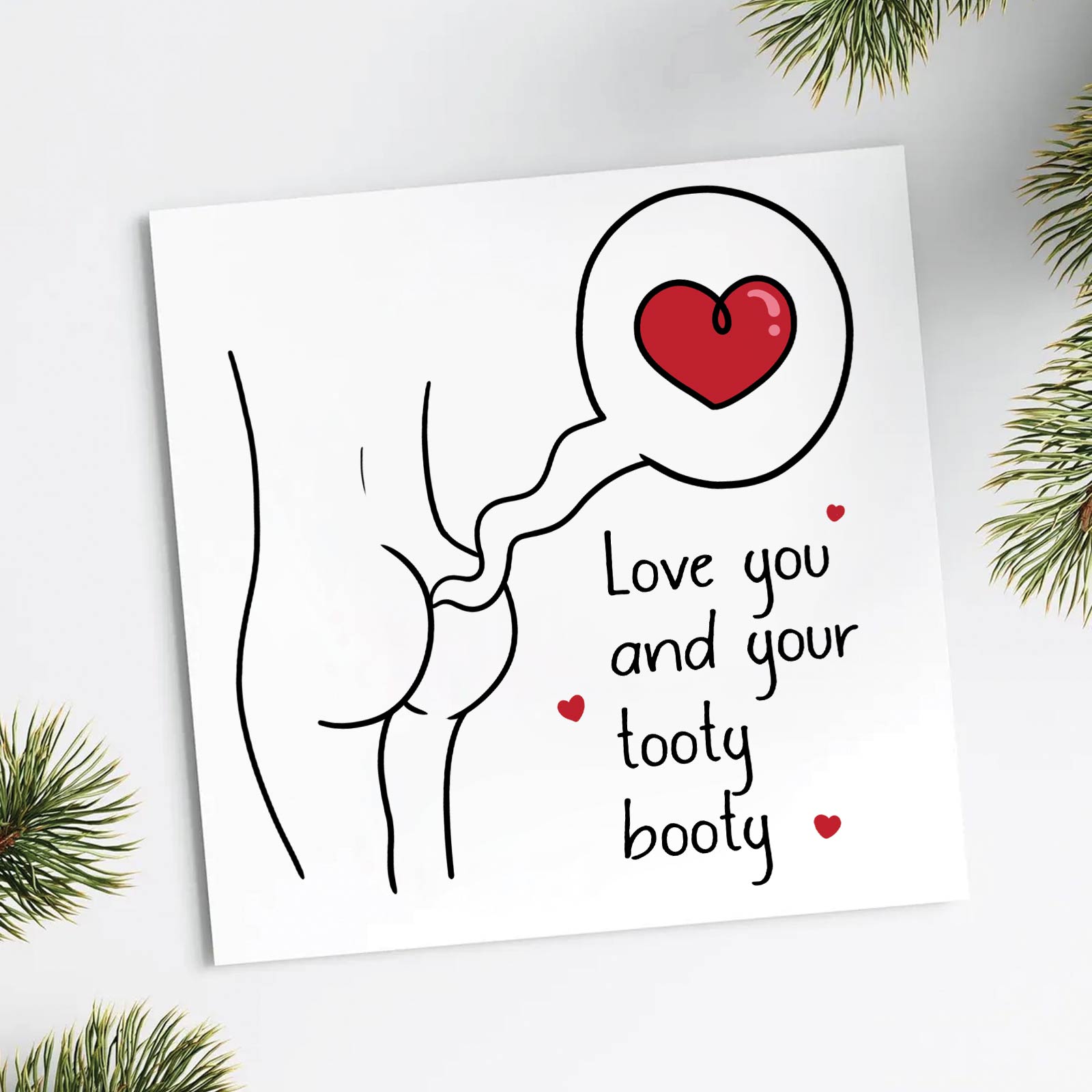 Gift Card 1 - Love You And Your Tooty Booty