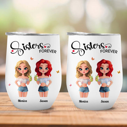 Sister - Life Is Better With Sisters - Personalized Wine Tumbler