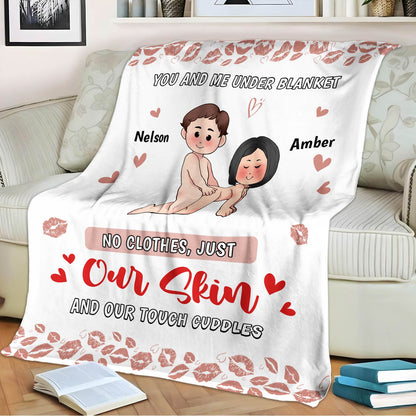 Couple - You And Me Under Blanket, No Clothes Just Our Skin - Personalized Blanket