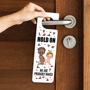 Couple - We Are Probably Naked - Personalized Door Hanger