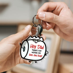 Father - Thanks For Wiping My Butt And Stuff - Personalized Acrylic Shaking Keychain