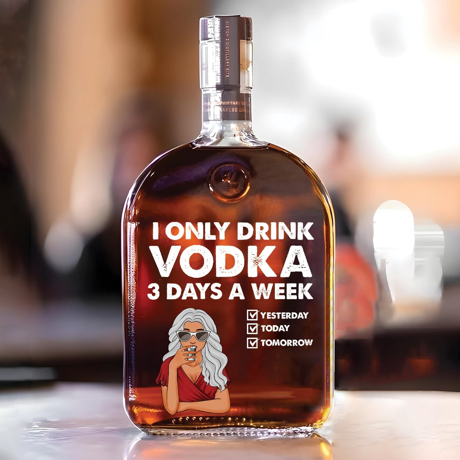 I Only Drink Vodka 3 Days A Week - Personalized Whiskey Bottle