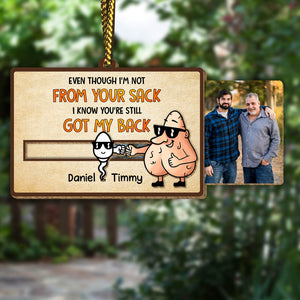 Father - Even Though I'm Not From Your Sack I Know You've Still Got My Back - Personalized Wooden Slider Card