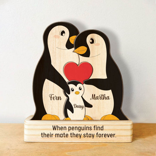Family - When Penguins Find Their Mate They Stay Forever - Personalized Wooden Penguin Puzzle