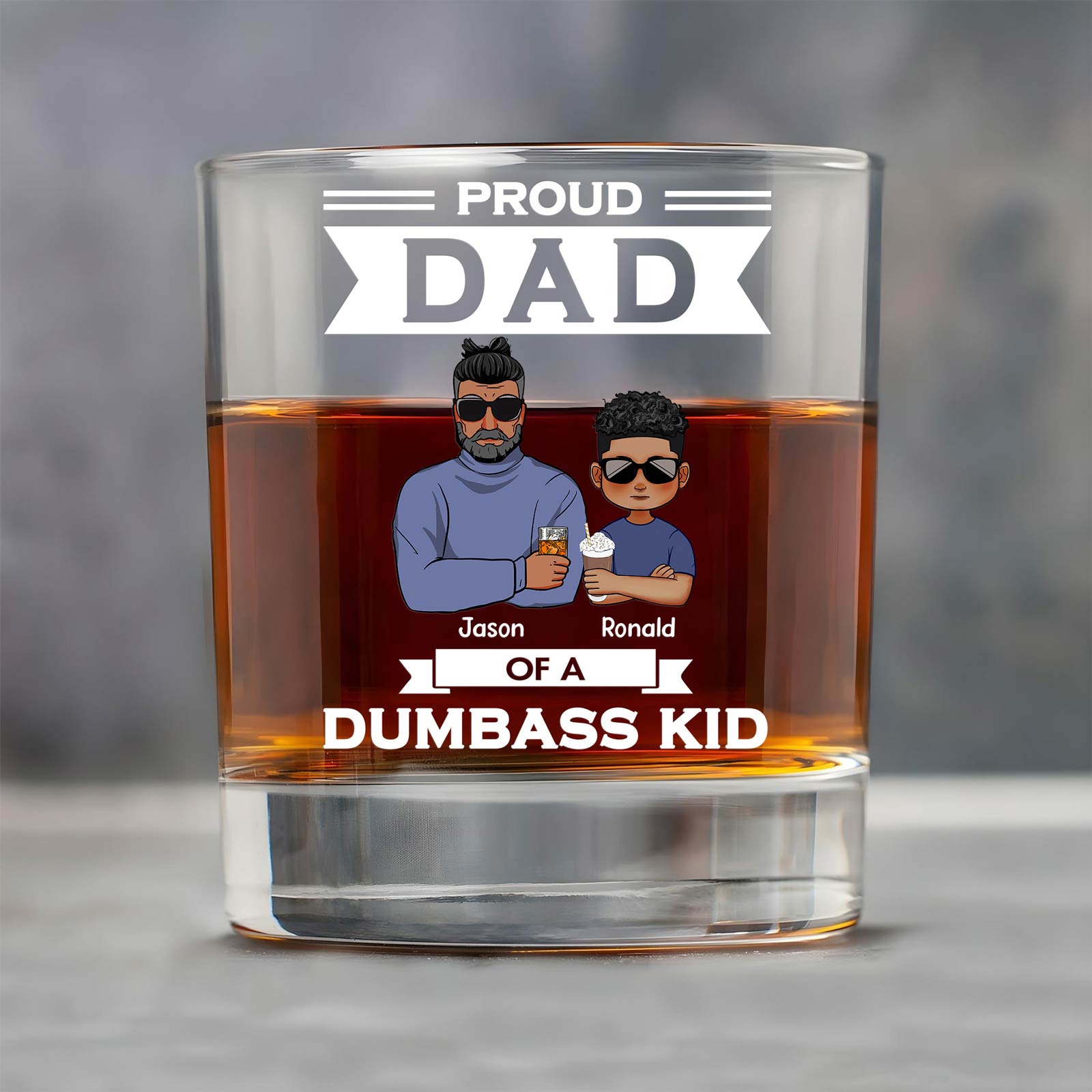 Gift For Dad - Proud Dad Of A Dumbass Kids - Personalized Whisky Glass
