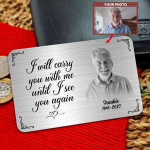 Family - If Love Could Have Saved You, You Would Have Lived Forever - Personalized Metal Wallet Card
