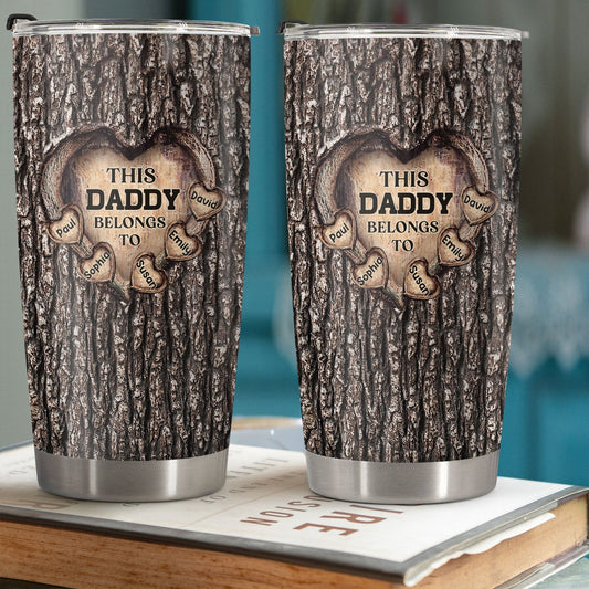 Father - This Daddy Belongs To - Personalized Tumbler