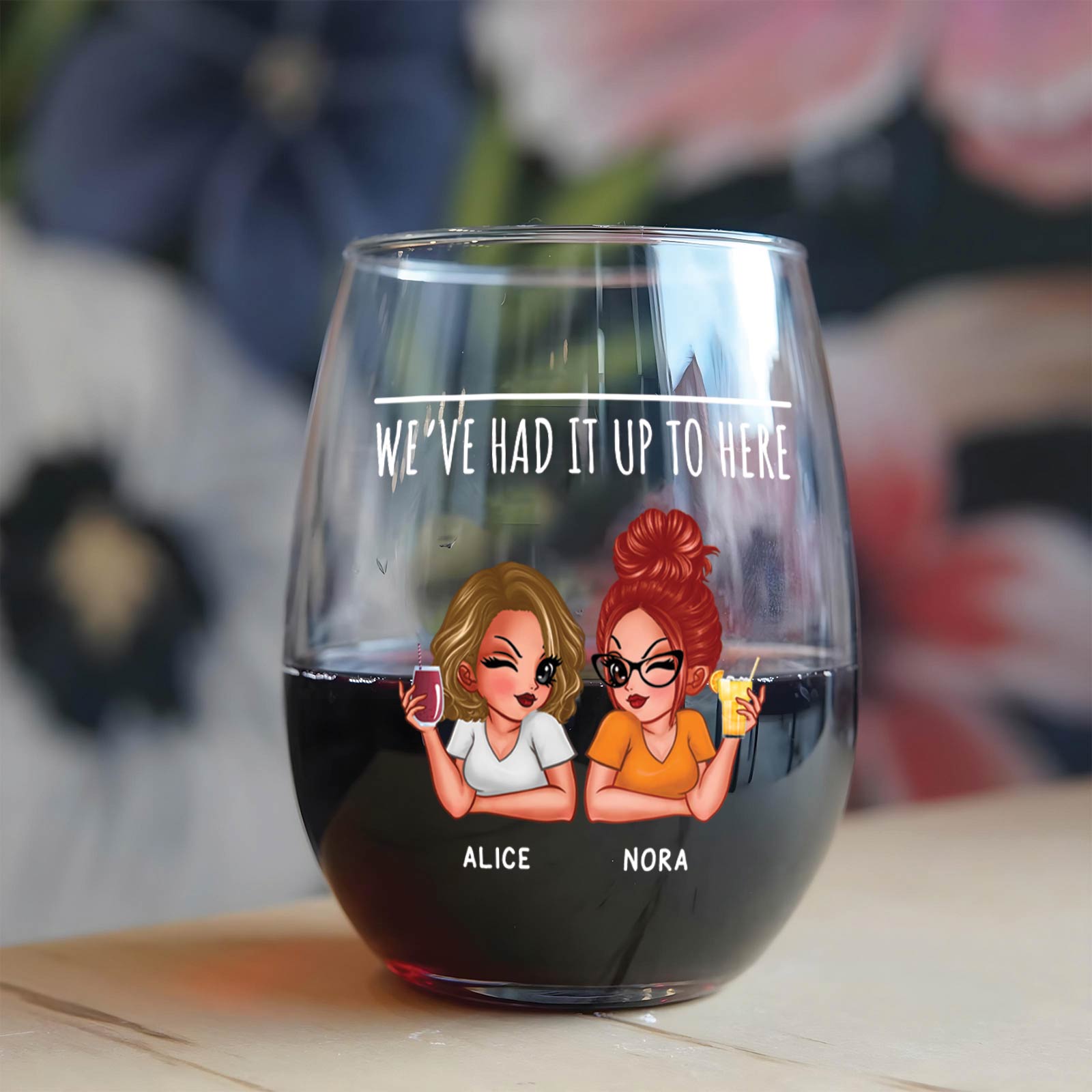 Bestie - Up To Here - Personalized Wine Glass