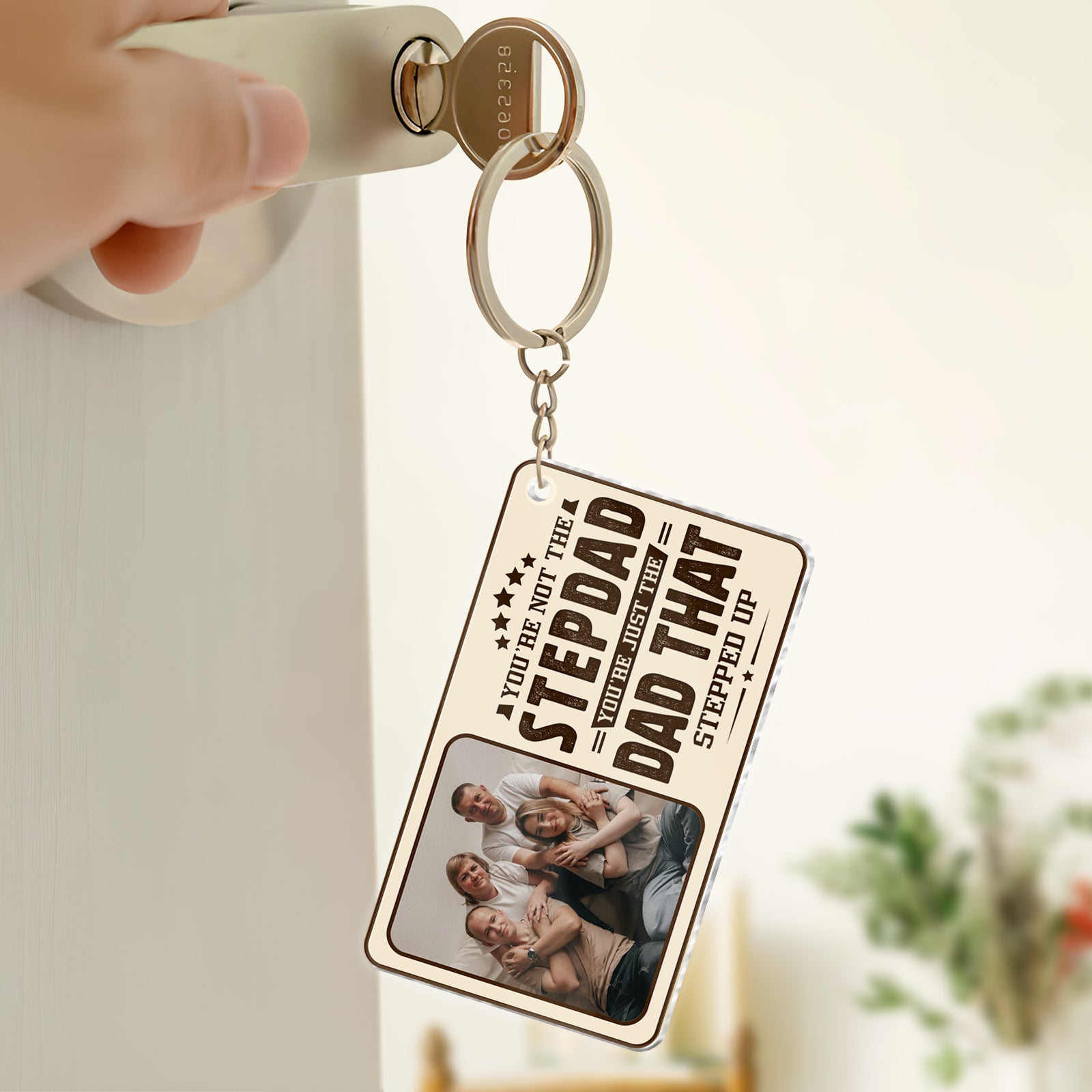 Father - You're Not The Stepdad, You're Just The Dad That Stepped Up - Personalized Acrylic Keychain