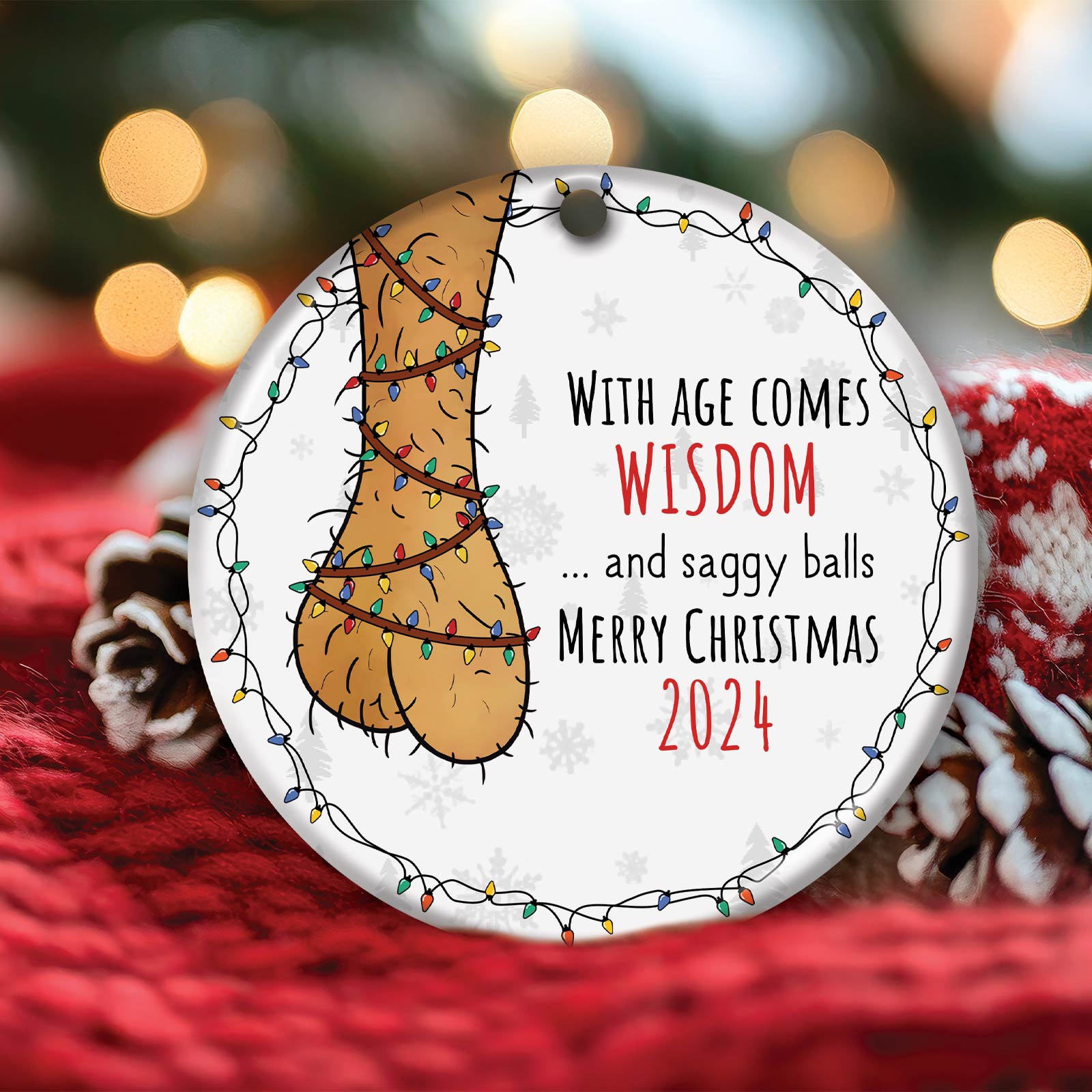 Couple - With Age Comes Wisdom And Saggy Balls - Personalized Circle Ceramic Ornament