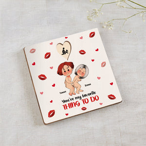 Couple - You're My Favorite Thing To Do - Personalized Love Toy Gift