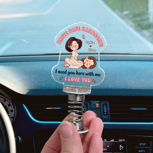 Couple - Drive Safe, Handsome - Personalized Acrylic Shaking Standee