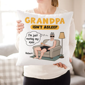 Father - Grandpa Isn’t Asleep - Personalized Pillow