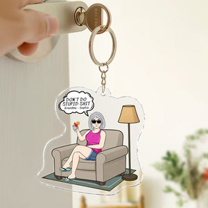 Funny - Don't Do Stupid - Personalized Acrylic Keychain From Grandma/Grandpa
