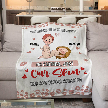 Couple - You And Me Under Blanket, No Clothes Just Our Skin - Personalized Blanket