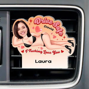 Couple - Sexy Drive Safe – Personalized Car Vent Sign